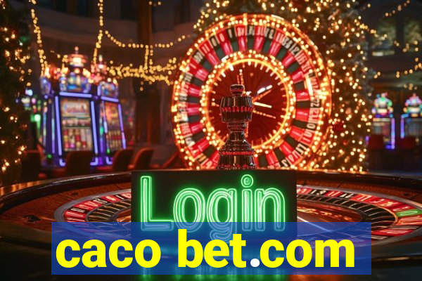 caco bet.com